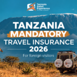 Tanzania Mandatory Travel Insurance 2026: Cost, Requirements & Zanzibar Rules